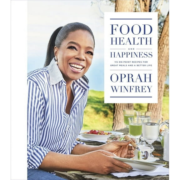 Food, Health, and Happiness : 115 On-Point Recipes for Great Meals and a Better Life (Hardcover)