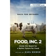 thumbnail image 1 of Food, Inc. 2: Inside the Quest for a Better Future for Food, (Paperback), 1 of 1
