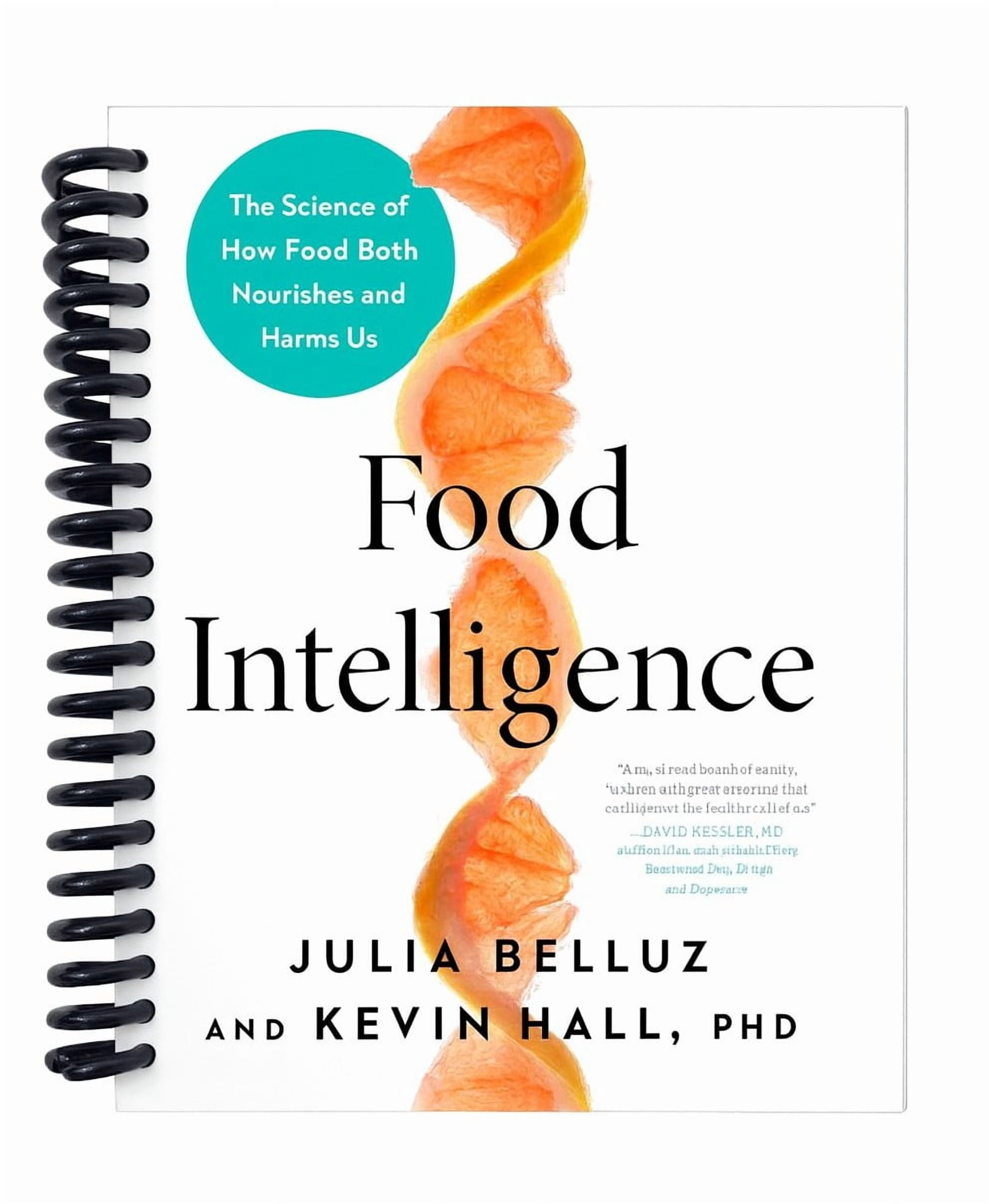 Food Intelligence: The Science of How Food Both Nourishes and Harms Us ...