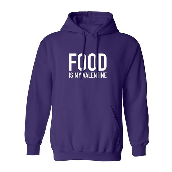 Food Is My Valentine Adult Hooded Sweatshirt