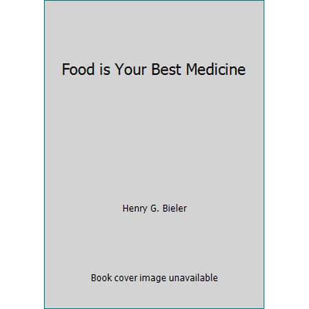 Food is Your Best Medicine [Mass Market Paperback - Used]