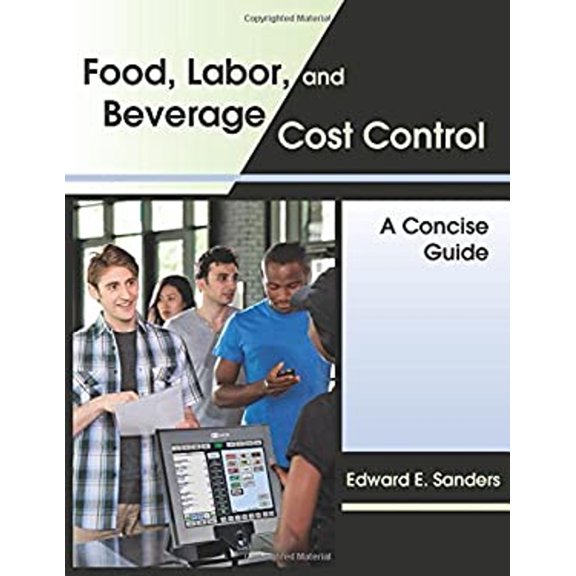 Pre-Owned Food, Labor, and Beverage Cost Control: A Concise Guide (Paperback) 1478627999 9781478627999