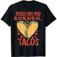 thumbnail image 1 of Food Lover Roses Are Red Blah Tacos Funny Valentine's Day T-Shirt, 1 of 5