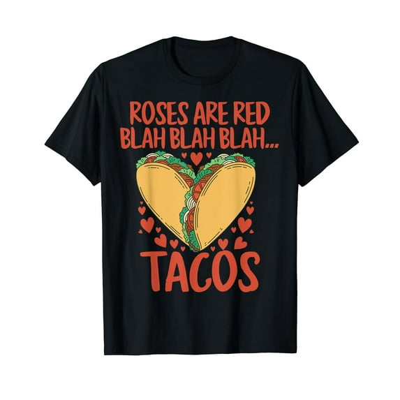 Food Lover Roses Are Red Blah Tacos Funny Valentine's Day T-Shirt