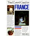 thumbnail image 1 of Pre-Owned Food Lover's Guide to France (Paperback) 0894803069 9780894803062, 1 of 1