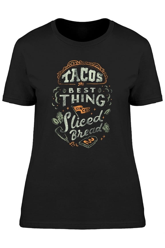Food Lovers Tacos Best Thing T-Shirt Women -Image by Shutterstock, Female Medium