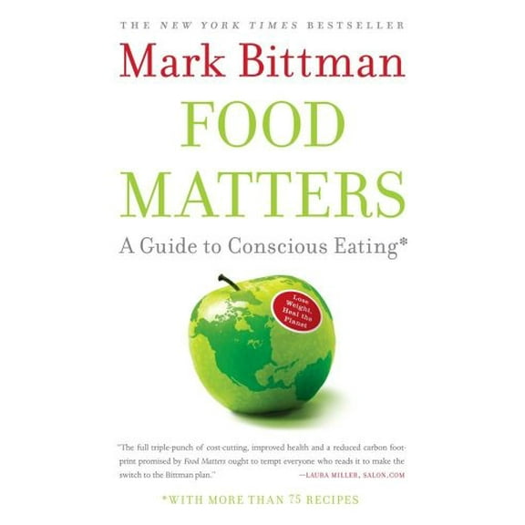 Pre-Owned Food Matters : A Guide to Conscious Eating with More Than 75 Recipes (Paperback)