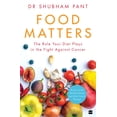 thumbnail image 1 of Food Matters: The Role Your Diet Plays in the Fight Against Cancer, (Paperback), 1 of 1