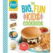 Food Network Magazine's Kids Cookbooks: Food Network Magazine the Big, Fun Kids Cookbook: 150+ Recipes for Young Chefs (Hardcover)