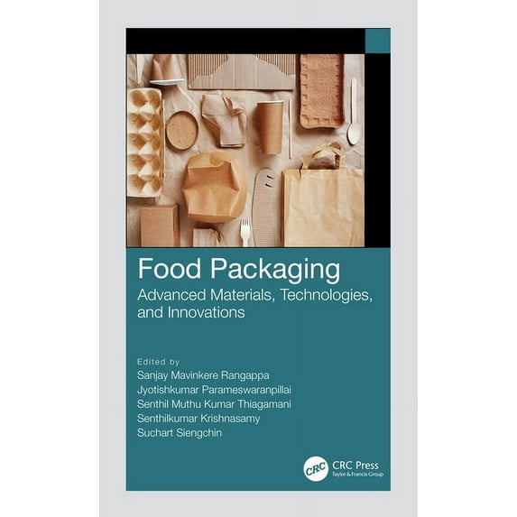 Food Packaging: Advanced Materials, Technologies, and Innovations, (Hardcover)