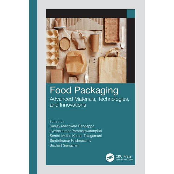 Food Packaging: Advanced Materials, Technologies, and Innovations, (Paperback)