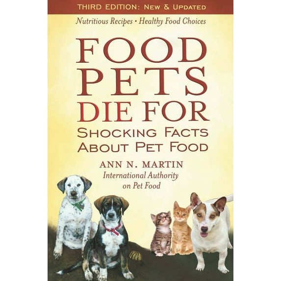 Food Pets Die for: Shocking Facts about Pet Food, (Paperback)