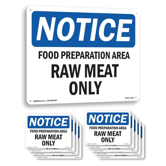Food Preparation Area Raw Meat Only OSHA Notice Rigid Plastic Sign 24 Inch x 18 Inch - 10 Pack
