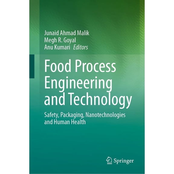 Food Process Engineering and Technology: Safety, Packaging, Nanotechnologies and Human Health, (Hardcover)