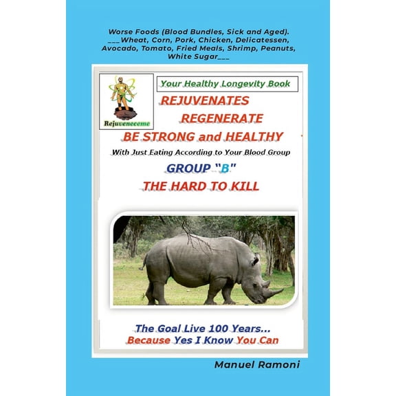 Food Regeneration Guide Blood Group B: How to Regenerate to be Strong and Healthy (Paperback)