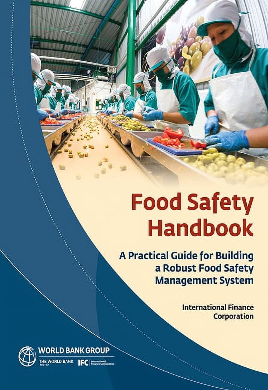 Food Safety Handbook: A Practical Guide for Building a Robust Food ...