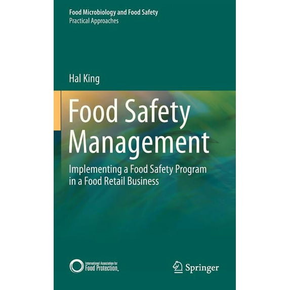 Food Safety Management: Implementing a Food Safety Program in a Food Retail Business, (Hardcover)
