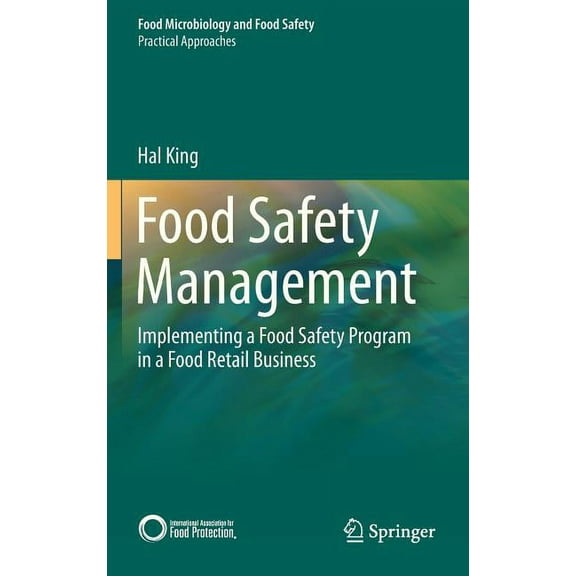 Food Safety Management: Implementing a Food Safety Program in a Food Retail Business, (Hardcover)