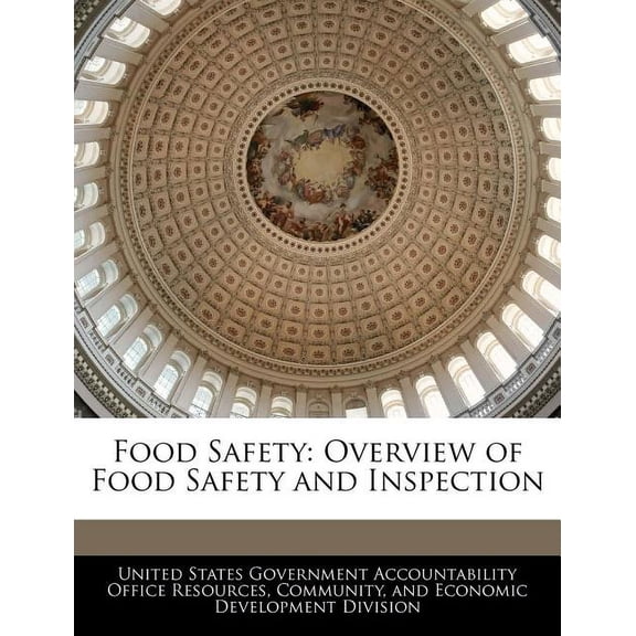 Food Safety : Overview of Food Safety and Inspection