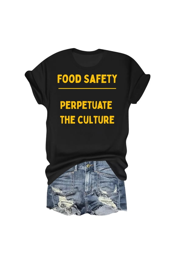 Food Safety Perpetuate The Culture T-Shirt – Safety Awareness Theme – Professional Wear