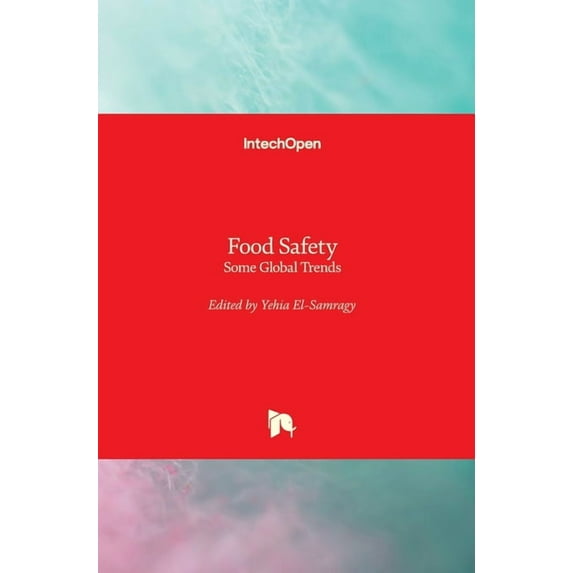 Food Safety: Some Global Trends Hardcover 1789234700 9781789234701 El-Samragy, Yehia