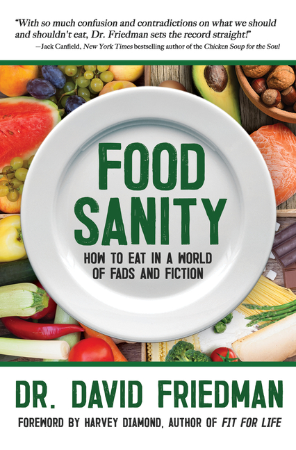 Food Sanity: How to Eat in a World of Fads and Fiction (Hardcover) - image 1 of 1