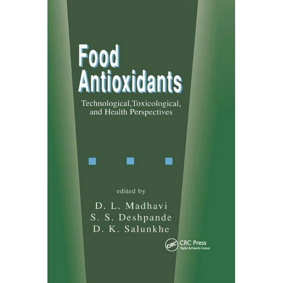 Food Science and Technology Food Antioxidants: Technological: Toxicological and Health Perspectives, Book 71, (Paperback)