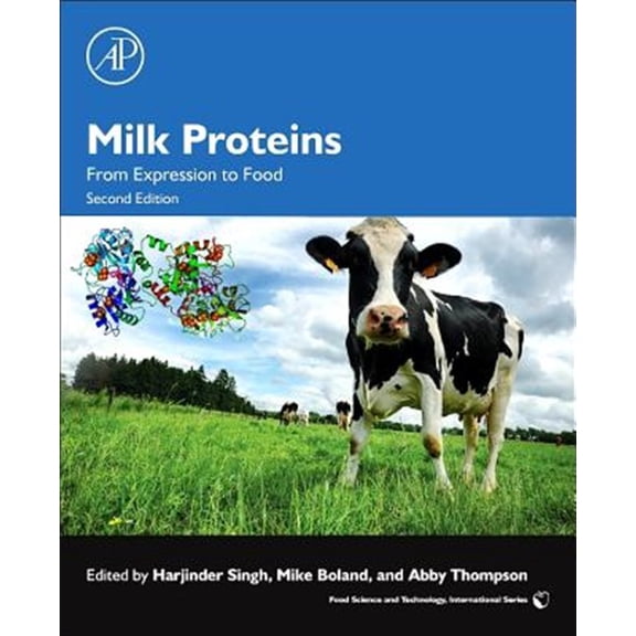 Pre-Owned Food Science and Technology Milk Proteins: From Expression to Food, (Paperback)