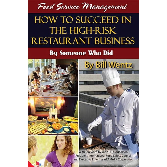 Pre-Owned Food Service Management: How to Succeed in the High-Risk Restaurant Business - By Someone Who Did (Paperback)