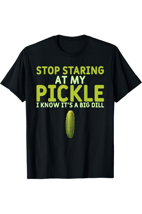Food Stop Staring At My Pickle Funny Pickles T-ShirtPure cotton short-sleeved shirts for both men and women