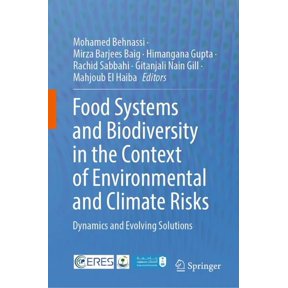 Food Systems and Biodiversity in the Context of Environmental and Climate Risks: Dynamics and Evolving Solutions, (Hardcover)