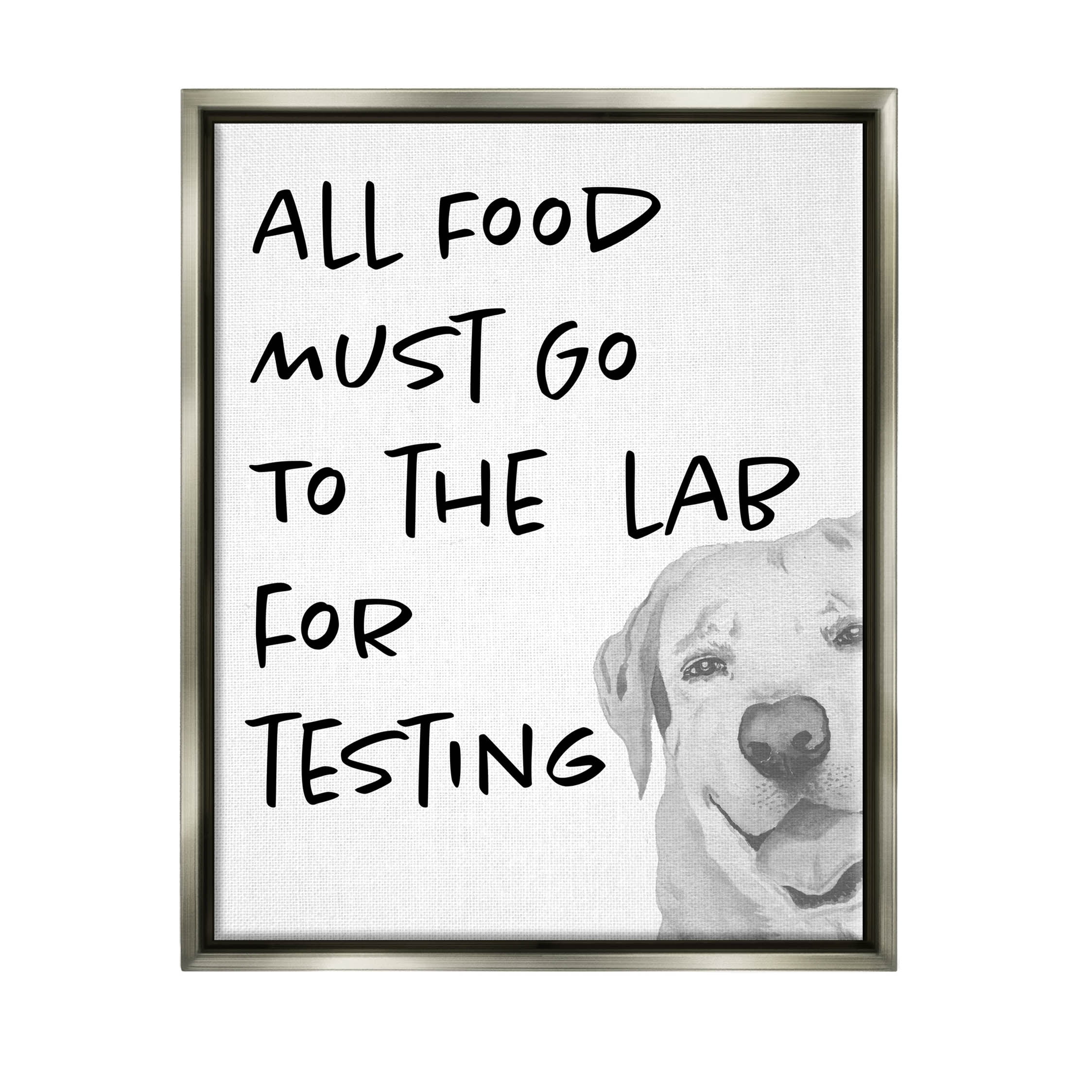 Food To Lab For Testing Funny Dog Animals & Insects Graphic Art Luster Gray Framed Art Print Wall Art