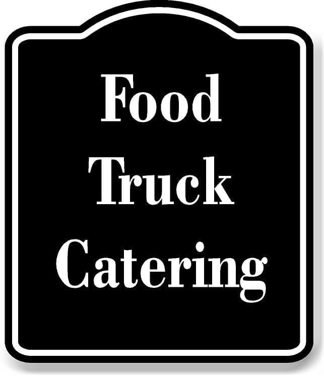 Food Truck Catering BLACK Aluminum Composite Sign 20''x24'' - Walmart.com