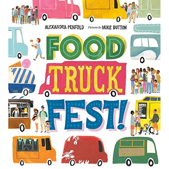 Pre-Owned Food Truck Fest! (Hardcover) 0374303185 9780374303181
