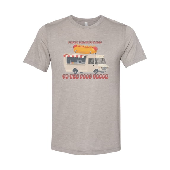 "Food Truck Shirt, I Enjoy Romantic Walk To The Food Truck, Sublimation T, Unisex Fit, Funny Shirts, Humor, Food Truck Lover, Gift For Her, Heather Stone, MEDIUM"