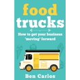 thumbnail image 1 of Food Trucks: How to get your business 'moving' forward (Paperback), 1 of 1