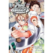 YUTO TSUKUDA; SHUN SAEKI; YUKI MORISAKI Food Wars!: Shokugeki no Soma: Food Wars!: Shokugeki no Soma, Vol. 5 (Series #5) (Paperback)