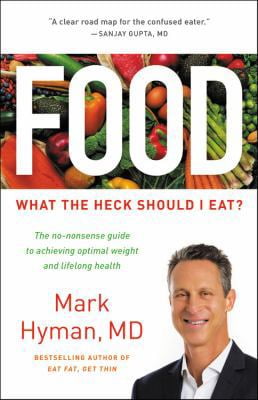 Food: What the Heck Should I Eat? Hardcover Guide