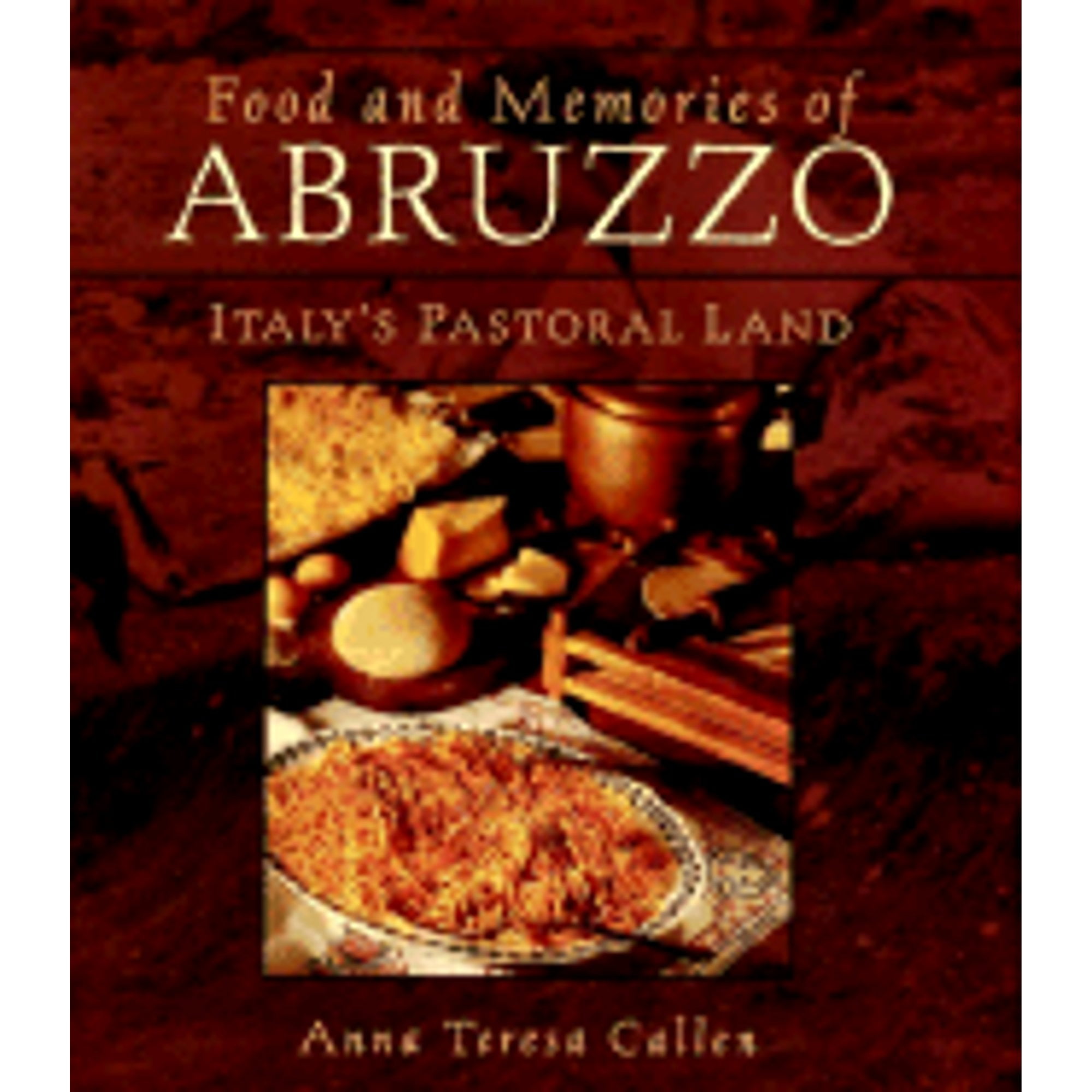 PreOwned Food and Memories of Abruzzo Italy's Pastoral Land