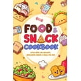 thumbnail image 1 of Food and Snack Cookbook: Little Bites, Big Delights, Wholesome Snacks & Meals for Kids, (Paperback), 1 of 1