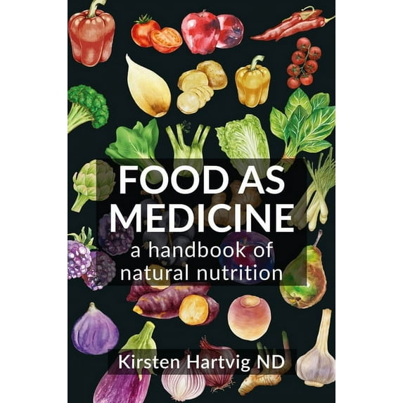 Food as Medicine: A Handbook of Natural Nutrition, (Paperback)