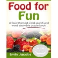thumbnail image 1 of Food for Fun : A food themed word search and word scramble puzzle book (Paperback), 1 of 1