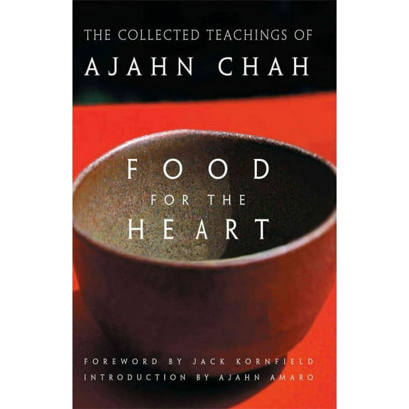 Food for the Heart : The Collected Teachings of Ajahn Chah (Paperback)