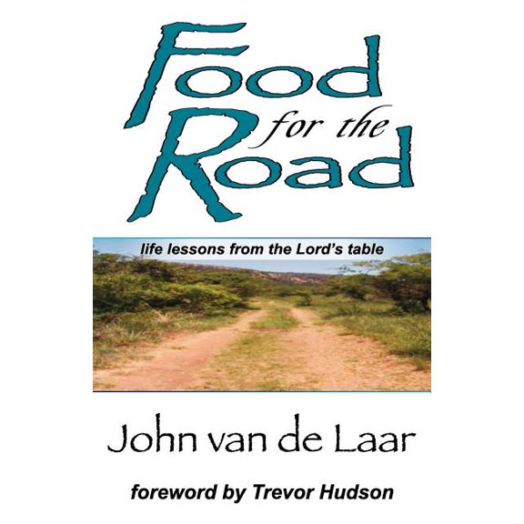 Food for the Road: Life Lessons From The Lord's Table, (Paperback)