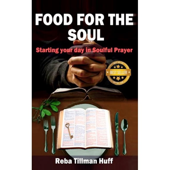 Food for the Soul: Food For The Soul: Starting Your Day In Soulful Prayer (Paperback)