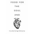 thumbnail image 1 of Food for the Soul and Heart, (Paperback), 1 of 1