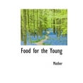 thumbnail image 1 of Food for the Young (Paperback), 1 of 1