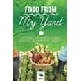 thumbnail image 1 of Food from My Yard: Organic Gardening Guide for Green Thumb Beginners (Paperback), 1 of 1
