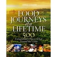 thumbnail image 1 of Pre-Owned Food Journeys of a Lifetime: 500 Extraordinary Places to Eat Around the Globe (Hardcover) 1426205074 9781426205071, 1 of 1