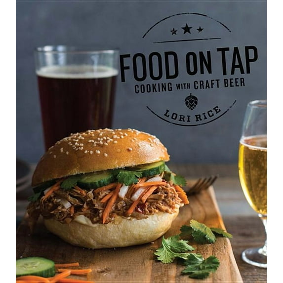 Food on Tap: Cooking with Craft Beer (Paperback)